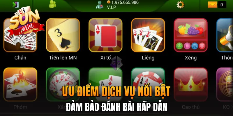 Ưu điểm dịch vụ nổi bật đảm bảo đánh bài hấp dẫn